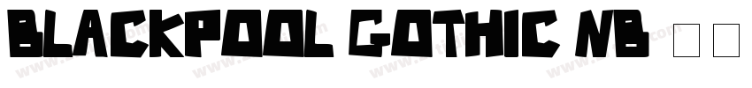 Blackpool Gothic NB字体转换